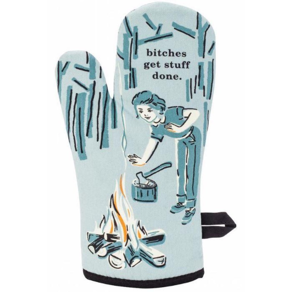 Bitches Get Stuff Done Oven Mitt